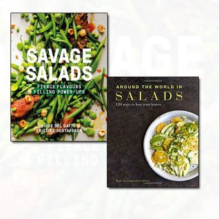 Full Download Around the World in Salads and Savage Salads[Hardcover] 2 Books Bundle Collection - 120 ways to love your leaves, Fierce flavours, Filling power-ups - Katie Caldesi | ePub