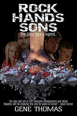 Read Online Rock Hands’ Sons: A legacy to be filled – By Some - Gene Thomas file in PDF