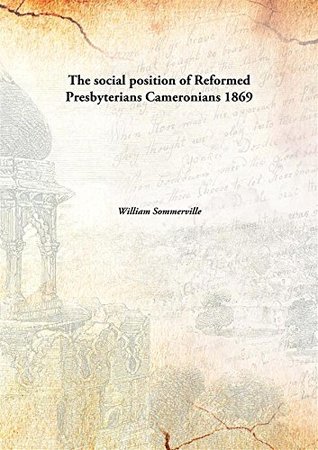 Download The social position of Reformed PresbyteriansCameronians - William Sommerville file in PDF