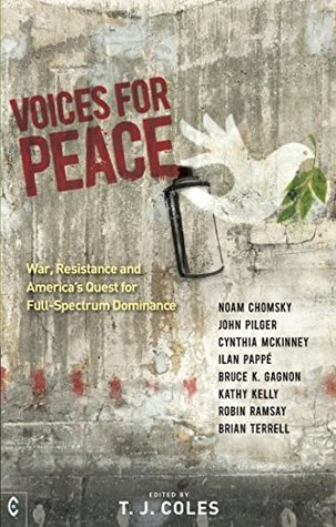 Read Voices for Peace: War, Resistance and America’s Quest for Full-Spectrum Dominance - T. J. Coles file in ePub