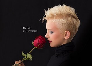 Full Download The Heir: Part one: The first week (The Heir Series Book 1) - John Hansen file in PDF