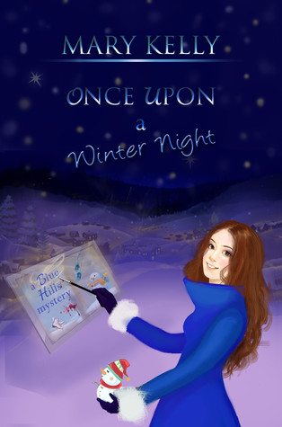 Read Once Upon a Winter Night (Blue Hills Mysteries #2) - Mary Kelly Reed file in PDF