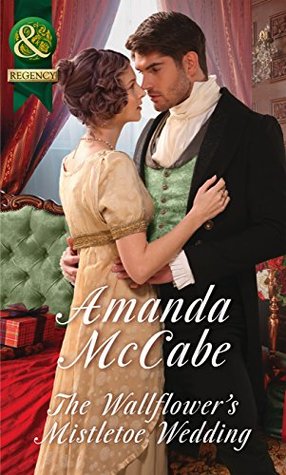Read The Wallflower's Mistletoe Wedding (Mills & Boon Historical) - Amanda McCabe file in ePub