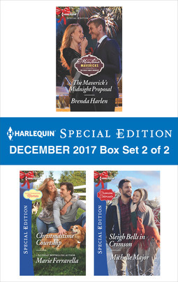 Full Download Harlequin Special Edition December 2017 Box Set 2 of 2: The Maverick's Midnight Proposal\Christmastime Courtship\Sleigh Bells in Crimson - Brenda Harlen file in PDF