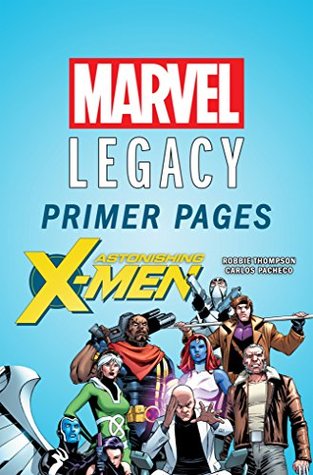 Read Online Astonishing X-Men - Marvel Legacy Primer Pages - Robbie Thompson file in PDF
