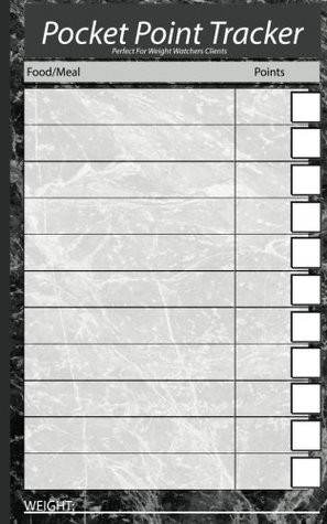 Read Pocket Point Tracker Perfect For Weight Watchers Clients: weight watchers books,weight watchers book points 5x8 The 100 page Point Tracker pocket  your goals. (Point Tracker A2) (Volume 2) -  file in ePub