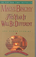 Read Online This Year It Will Be Different And Other Stories - Maeve Binchy file in ePub