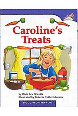 Read Online Houghton Mifflin Reading Leveled Readers: Leveled Readers 6 Pack Above Level Grade 3 Unit 1 Selection 3 Book 3 - Caroline's Treats - Houghton Mifflin Company | PDF