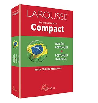 Read Online Diccionario Compact Espanol-portugues/ Compact Spanish-portuguese Dictionary (Spanish and Portuguese Edition) - LAROUSSE LAROUSSE | PDF
