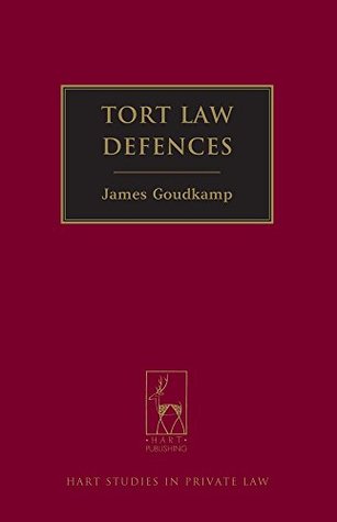 Read Online Tort Law Defences (Hart Studies in Private Law) - James Goudkamp file in ePub