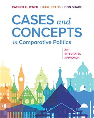 Full Download Cases and Concepts in Comparative Politics: An Integrated Approach - Patrick H O'Neil file in PDF