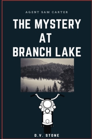 Download Agent Sam Carter and the Mystery at Branch Lake - D.V. Stone file in ePub