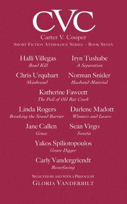 Read Cvc7: Carter V Cooper Short Fiction Anthology Series - Book Seven - Gloria Vanderbilt | ePub