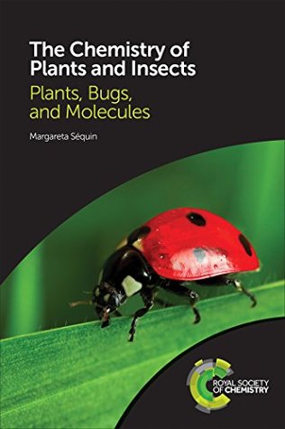 Full Download The Chemistry of Plants and Insects: Plants, Bugs, and Molecules - Margareta Sequin | PDF