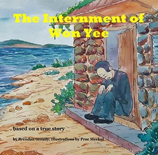 Read The Internment of Won Yee: Based on the true story of an chinese greengrocer (Village series Book 1) - Brendan Greally file in ePub