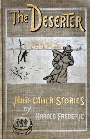Download The Deserter, and Other Stories A Book of Two Wars - Harold Frederic | ePub
