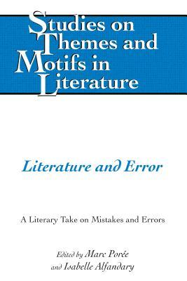 Read Online Literature and Error: A Literary Take on Mistakes and Errors - Marc Porée file in PDF