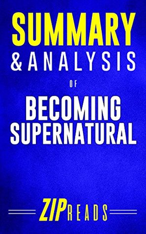 Download Summary & Analysis of Becoming Supernatural: How Common People Are Doing the Uncommon   A Guide to the Book by Dr. Joe Dispenza - ZIP Reads file in ePub