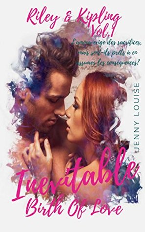 Download Inevitable: Birth Of Love Tome 1 (Vol.1) (Riley & Kipling) - Jenny LOUISE file in ePub