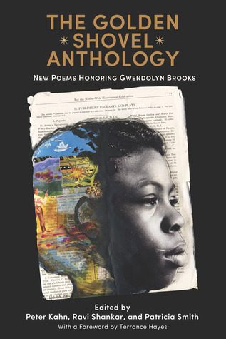 Read The Golden Shovel Anthology: New Poems Honoring Gwendolyn Brooks - Peter Kahn file in PDF