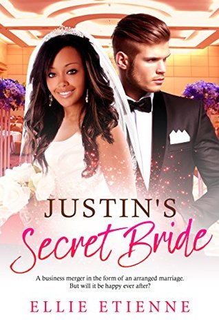 Read Justin's Secret Bride: BWWM Romance (BWWM Secrets Book 1) - Ellie Etienne file in PDF