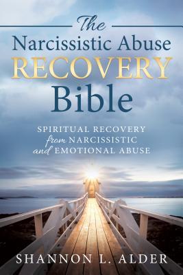 Download The Narcissistic Abuse Recovery Bible: Spiritual Recovery from Narcissistic and Emotional Abuse - Shannon L Alder file in ePub