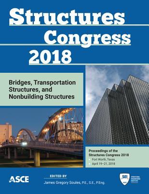 Download Structures Congress 2018: Bridges, Transportation Structures, and Nonbuilding Structures - James Gregory Soules file in ePub