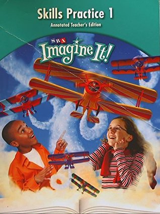 Read SRA Imagine It! Skills Practice Book 1, Level 5. Annotated Teacher's Edition. 9780076104963, 0076104966. - SRA McGraw-Hill file in ePub