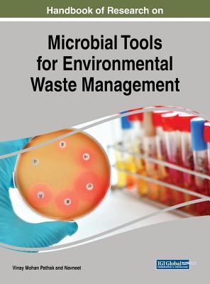 Download Handbook of Research on Microbial Tools for Environmental Waste Management - Vinay Mohan Pathak | PDF