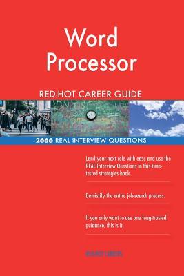 Download Word Processor Red-Hot Career Guide; 2666 Real Interview Questions - Red-Hot Careers file in ePub