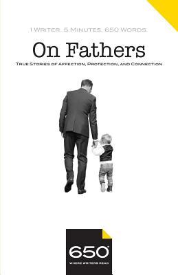 Full Download 650 - On Fathers: True Stories of Affection, Protection, and Connection - Edward McCann file in ePub