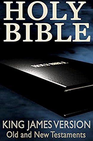 Read Online The Holy Bible, KJV Old and New Testaments (Annotated) - Anonymous | PDF