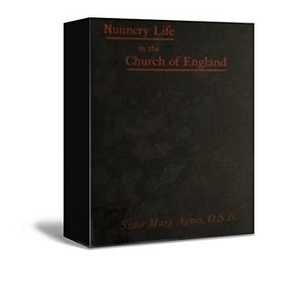 Download Nunnery life in the Church of England; or, Seventeen years with Father Ignatius - Sister Mary Agnes file in ePub