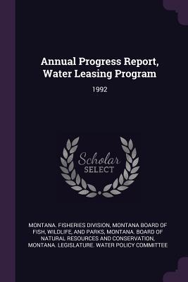 Full Download Annual Progress Report, Water Leasing Program: 1992 - Montana Fisheries Division | PDF