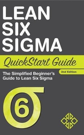 Read Online Lean Six Sigma QuickStart Guide: The Simplified Beginner's Guide to Lean Six Sigma - Benjamin Sweeney file in ePub
