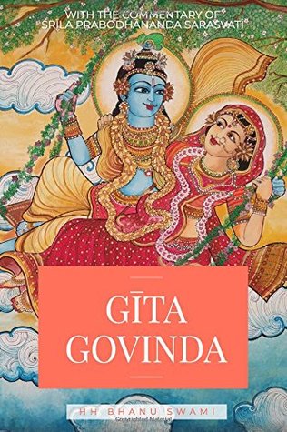 Read Gīta Govinda: with the commentary of Śrīla Prabodhānanda Sarasvatī - Śrīla Javadeva Gosvāmī file in ePub