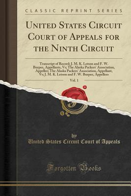 Full Download United States Circuit Court of Appeals for the Ninth Circuit, Vol. 1: Transcript of Record; J. M. K. Letson and F. W. Burpee, Appellants, Vs; The Alaska Packers' Association, Appellee; The Alaska Packers' Association, Appellant, Vs; J. M. K. Letson and F. - U.S. Court of Appeals Ninth Circuit | PDF