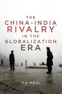 Download The China-India Rivalry in the Globalization Era - T.V. Paul file in PDF