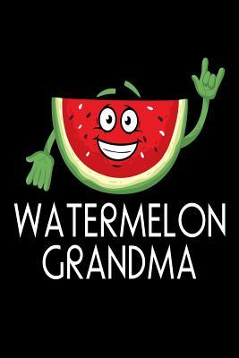Read Online Watermelon Grandma: Funny Fresh Summer Fruit Lover Gift Notebook for Grandmothers -  | ePub