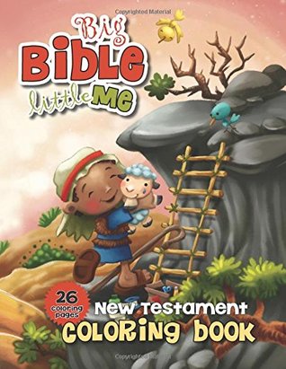 Read Big Bible, Little Me - New Testament Coloring Book: New Testament Coloring Books for Kids - Agnes de Bezenac | ePub