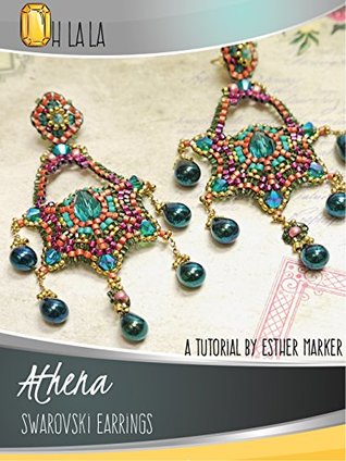 Read Online Athena Swarovski statement earrings - A tutorial by Esther Marker (Earring tutorials Book 2) - Esther Marker file in PDF