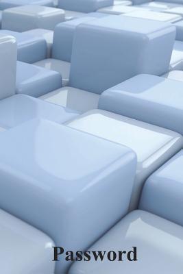 Read Online Password: Internet Password Keeper, Password Log, Password Organizer, Password Key, Password Book, Size 6x9 Inches, 120 Pages. This Password Journal Lets You Store Your Important Internet Passwords in One Convenient Place. - Rebecca Jones file in PDF