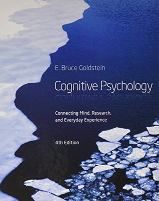 Read Online Bundle: Cognitive Psychology: Connecting Mind, Research and Everyday Experience, 4th   CourseMate Printed Access Card - E. Bruce Goldstein | PDF