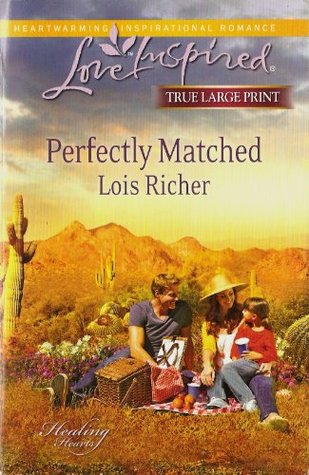 Read Perfectly Matched [True Large Print] (Love Inspired) - Lois Richer | ePub