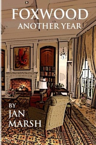 Read Online Foxwood - Another Year: Part 2 of the Foxwood Trilogy: Volume 2 - Jan Marsh file in PDF
