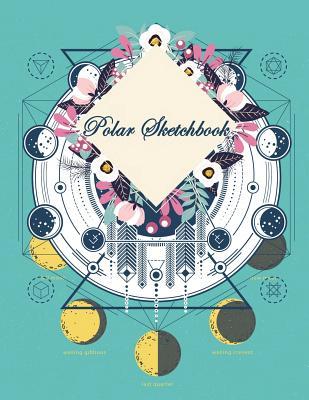 Full Download Polar Sketchbook: Pretty Floral, 1/4 Inch Centered: Polar Coordinates, Polar Graph Paper Notebook 120 Pages Large Print 8.5 X 11 -  file in PDF