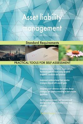 Full Download Asset liability management Standard Requirements - Gerardus Blokdyk | PDF