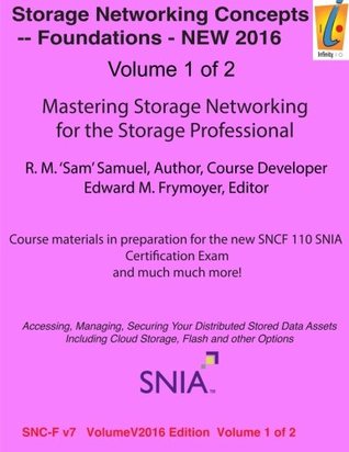 Full Download Storage Networking Concepts - Fundamentals Volume 1 of 2: SN110 Storage Networking - Robert 'Sam' Samuels | PDF
