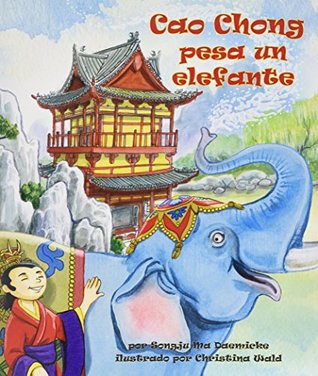Download Cao Chong pesa un elefante [Cao Chong Weighs an Elephant] - Songju Ma Daemicke file in PDF
