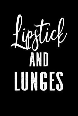 Full Download Lipstick and Lunges: Blank Lined Journal Notebook, 120 Pages, Matte, Softcover, 6x9 Diary -  file in ePub